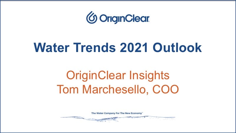 20201210 OriginClear Insights from Tom Marchesello COO